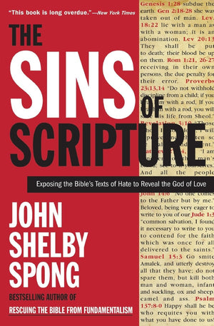 The Sins of Scripture: Exposing the Bible's Texts of Hate to Reveal the God of Love,Used
