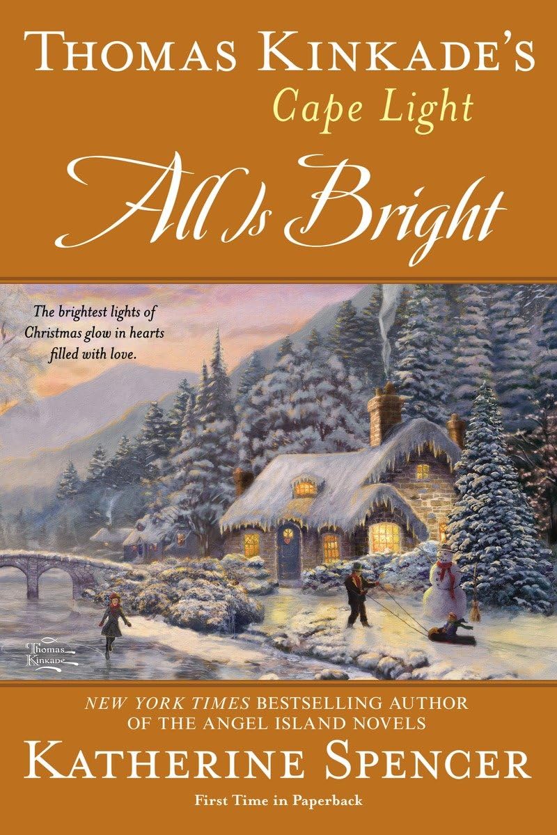 Thomas Kinkade's Cape Light: All is Bright (A Cape Light Novel),New
