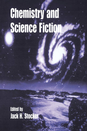 Chemistry and Science Fiction (American Chemical Society Publication),Used