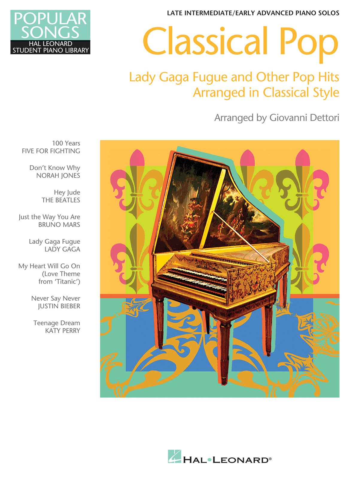 Classical Pop  Lady Gaga Fugue & Other Pop Hits: Popular Songs Series Late Intermediate/Early Advanced Piano Solos (Hal Leonard,New