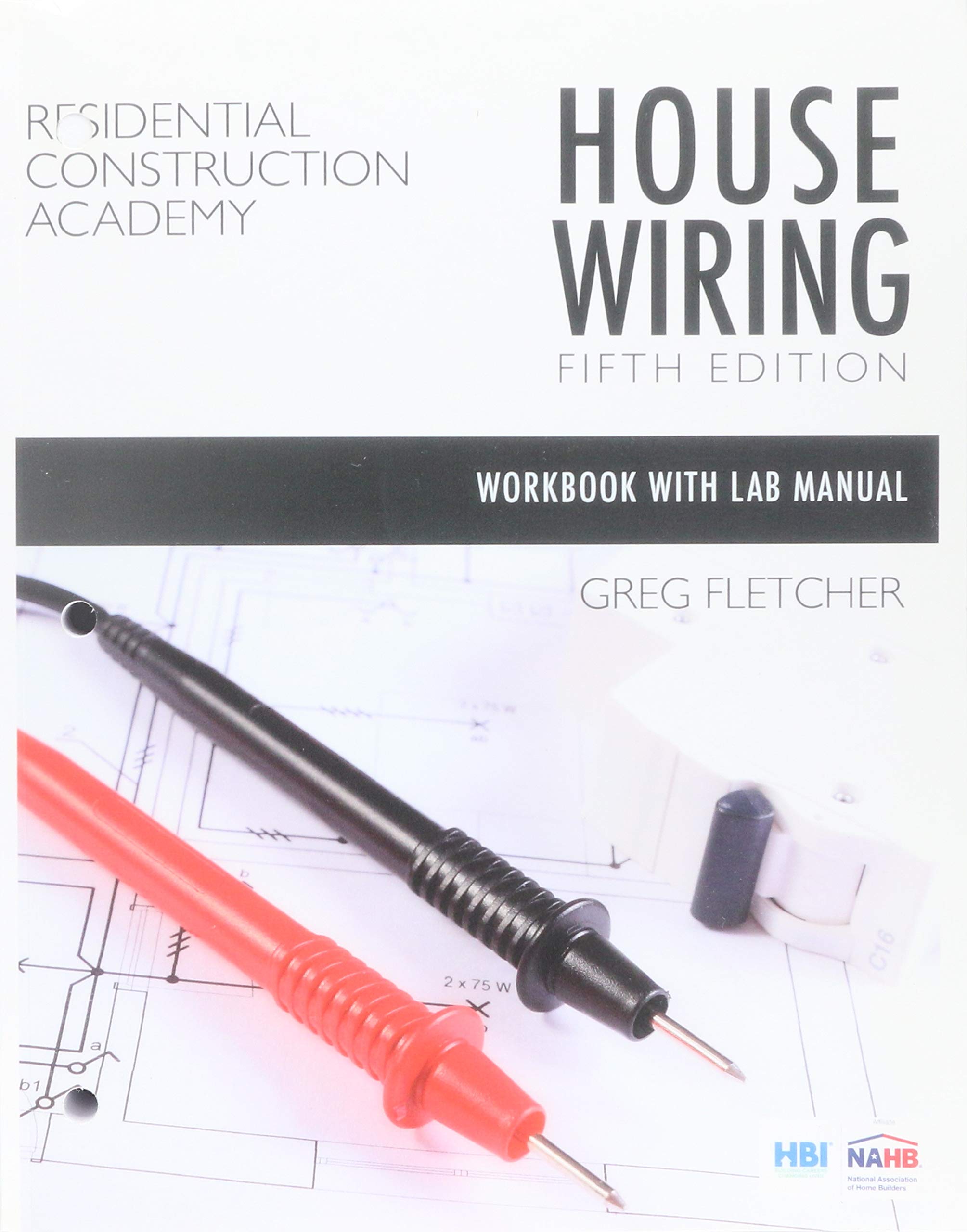 Student Workbook with Lab Manual for Fletcher's Residential Construction Academy: House Wiring, 5th,Used
