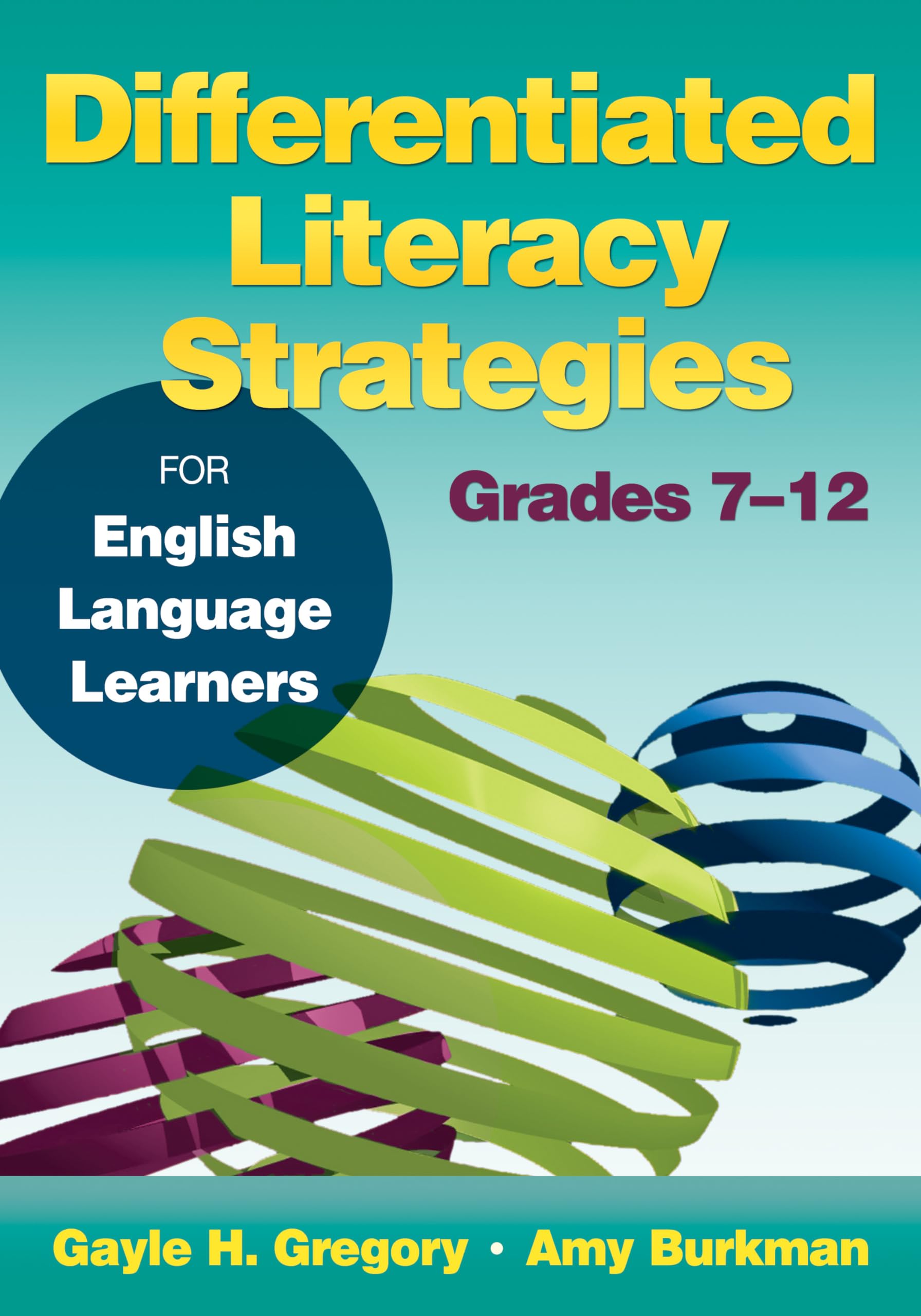 Differentiated Literacy Strategies for English Language Learners, Grades 712,Used