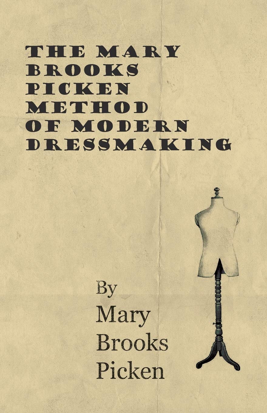 The Mary Brooks Picken Method of Modern Dressmaking,Used