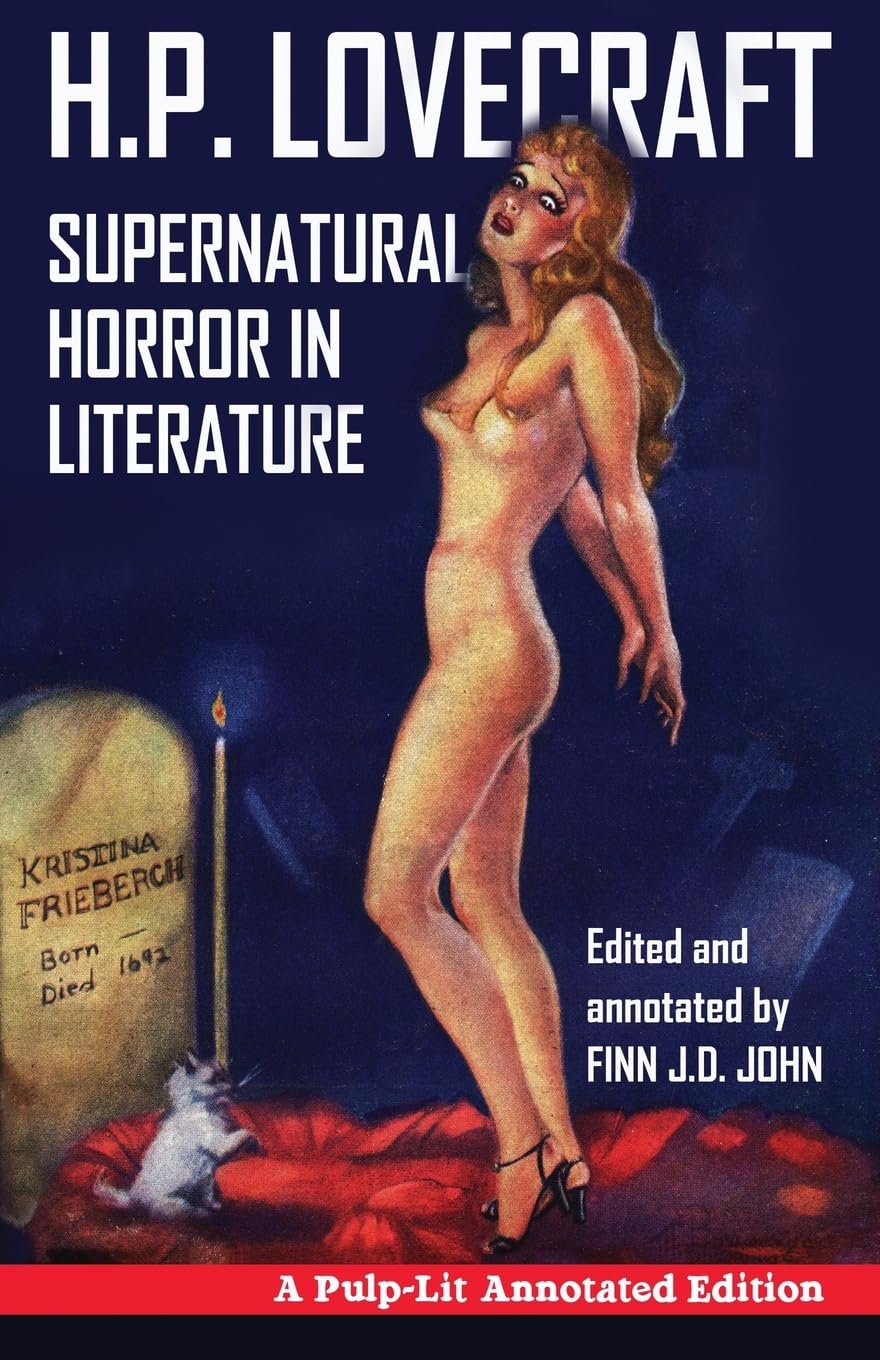 Supernatural Horror In Literature: A Pulplit Annotated Edition
