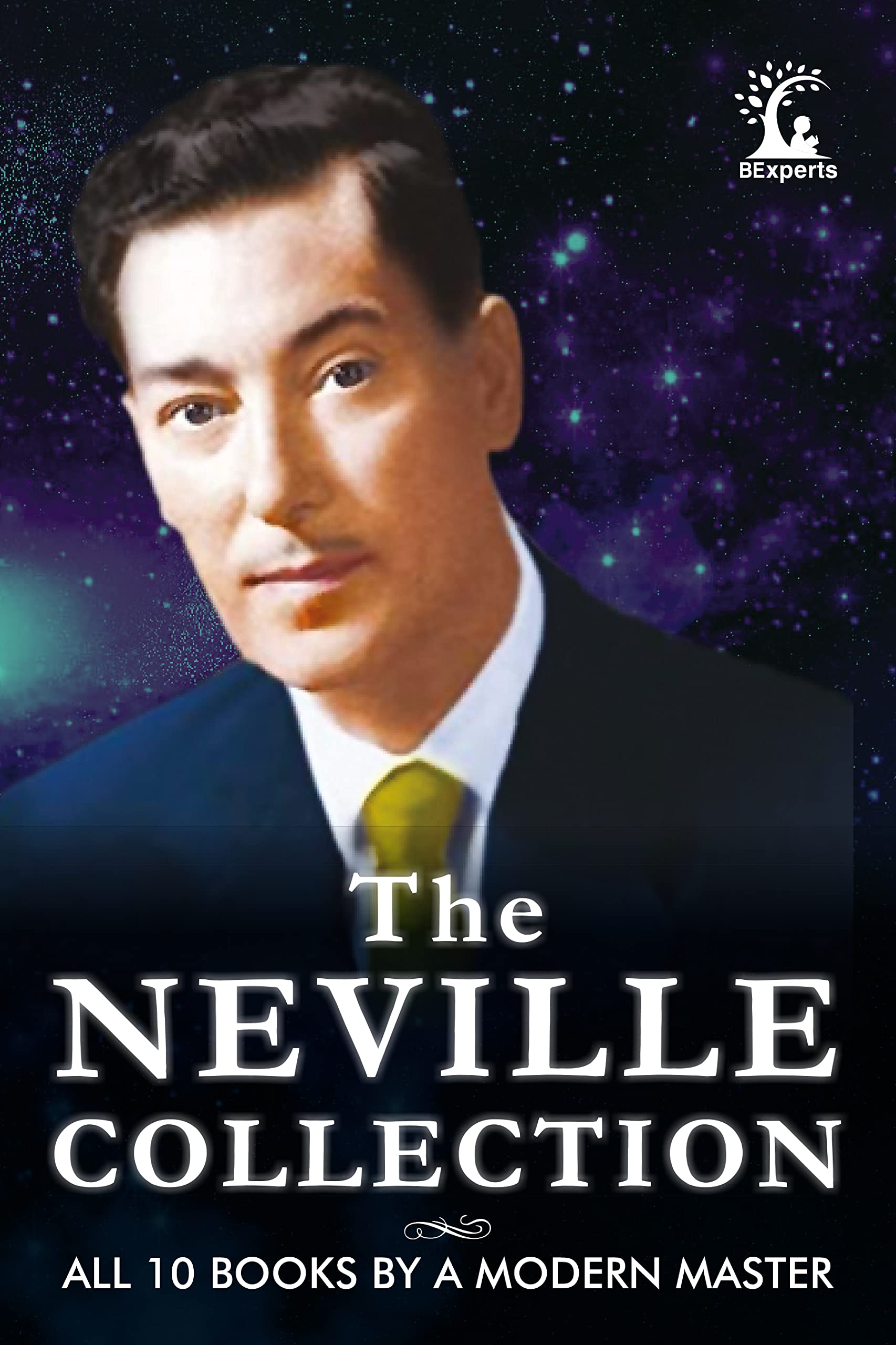 The Neville Collection: All 10 Books By A Modern Master