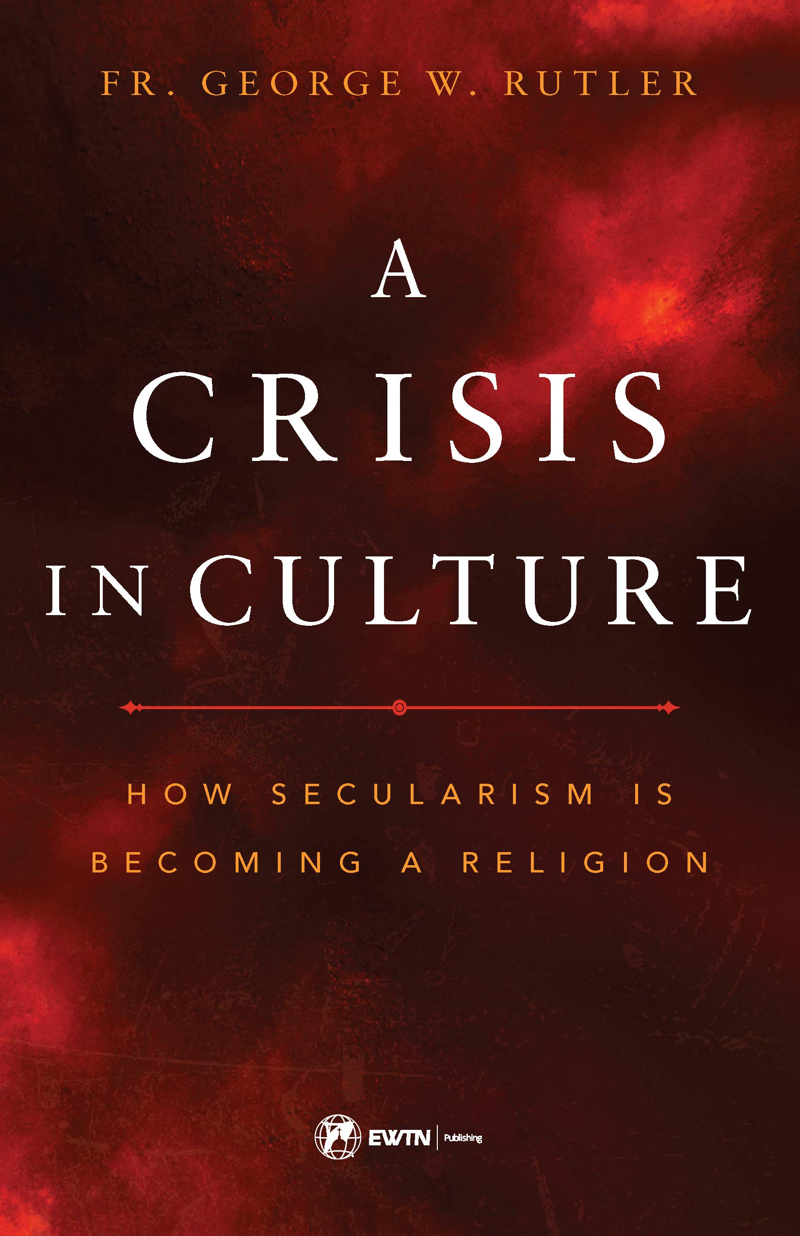 A Crisis in Culture,New