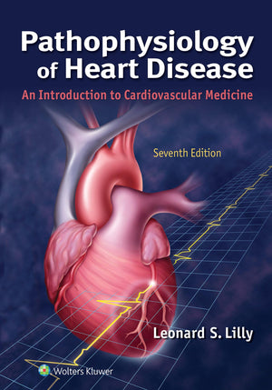 Pathophysiology of Heart Disease: An Introduction to Cardiovascular Medicine,Used