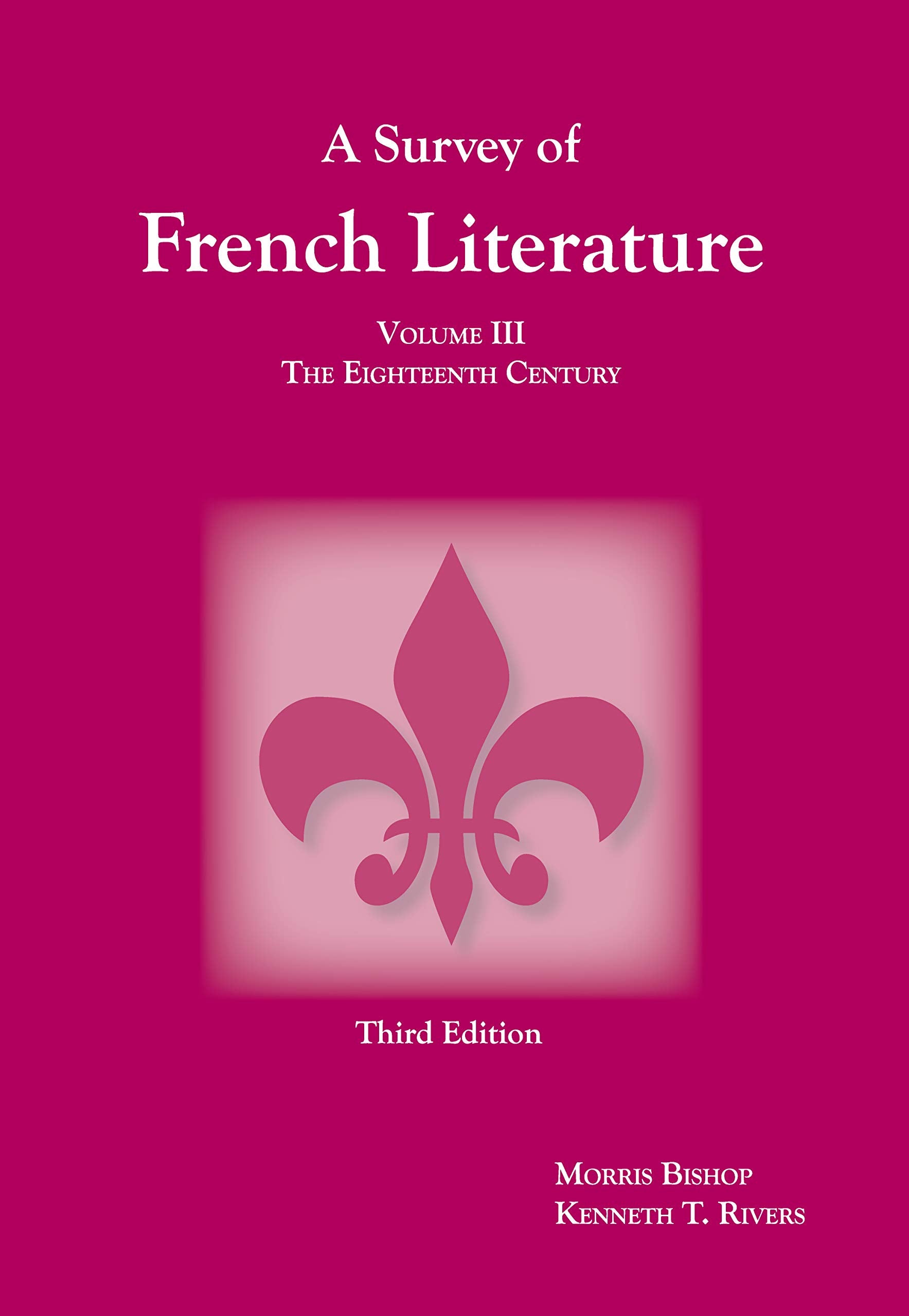A Survey of French Literature, Vol. 3: The 18th Century (French Edition),Used