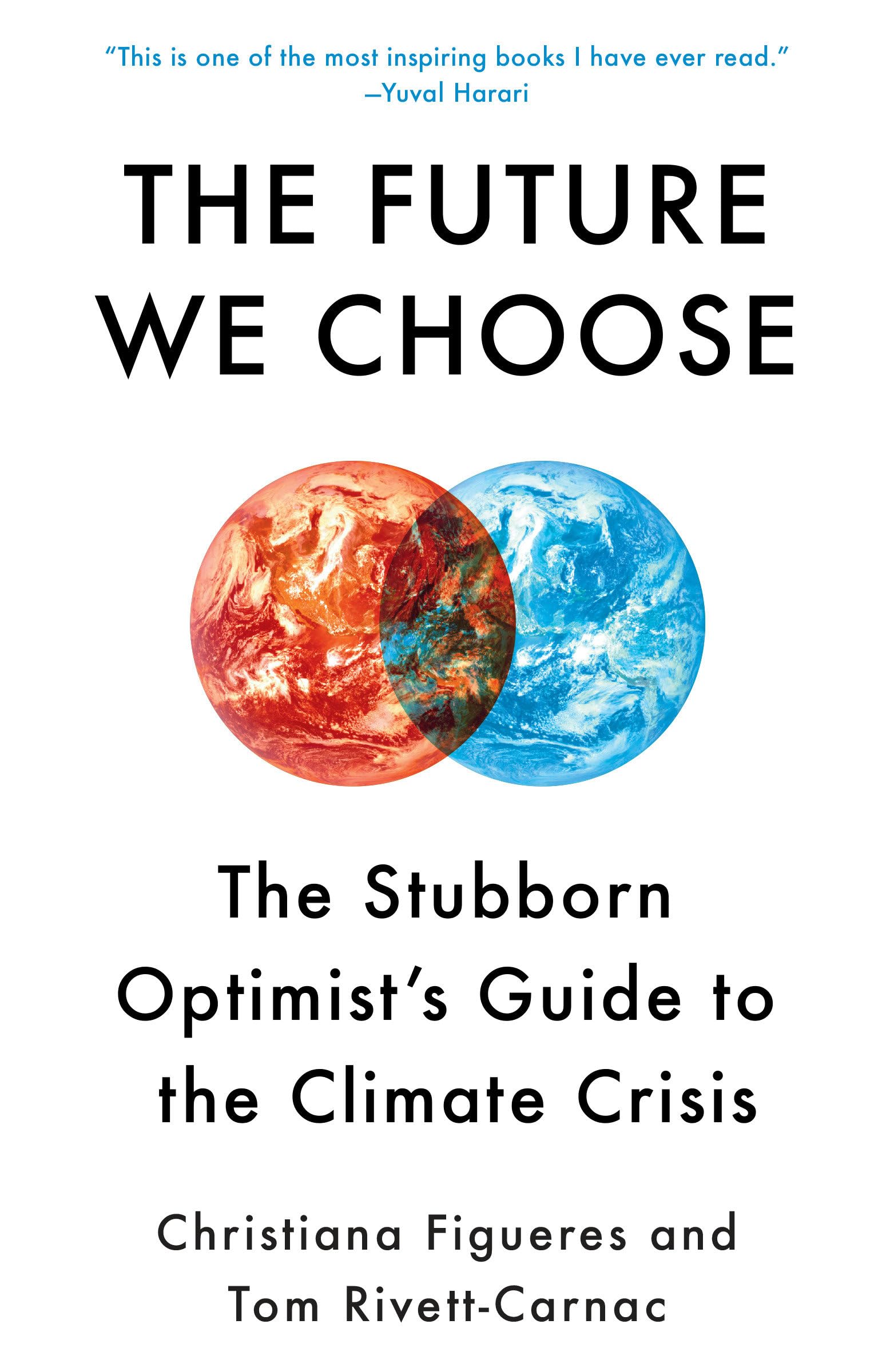 The Future We Choose: The Stubborn Optimist's Guide to the Climate Crisis,Used