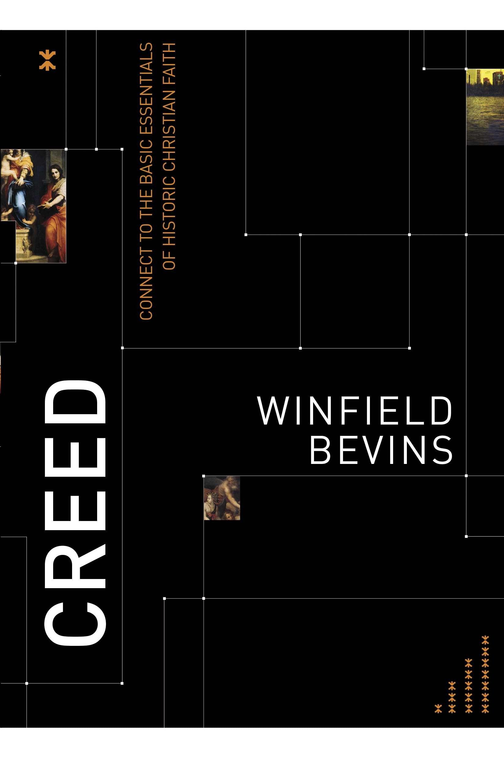 Creed: Connect To The Basic Essentials Of Historic Christian Faith,New