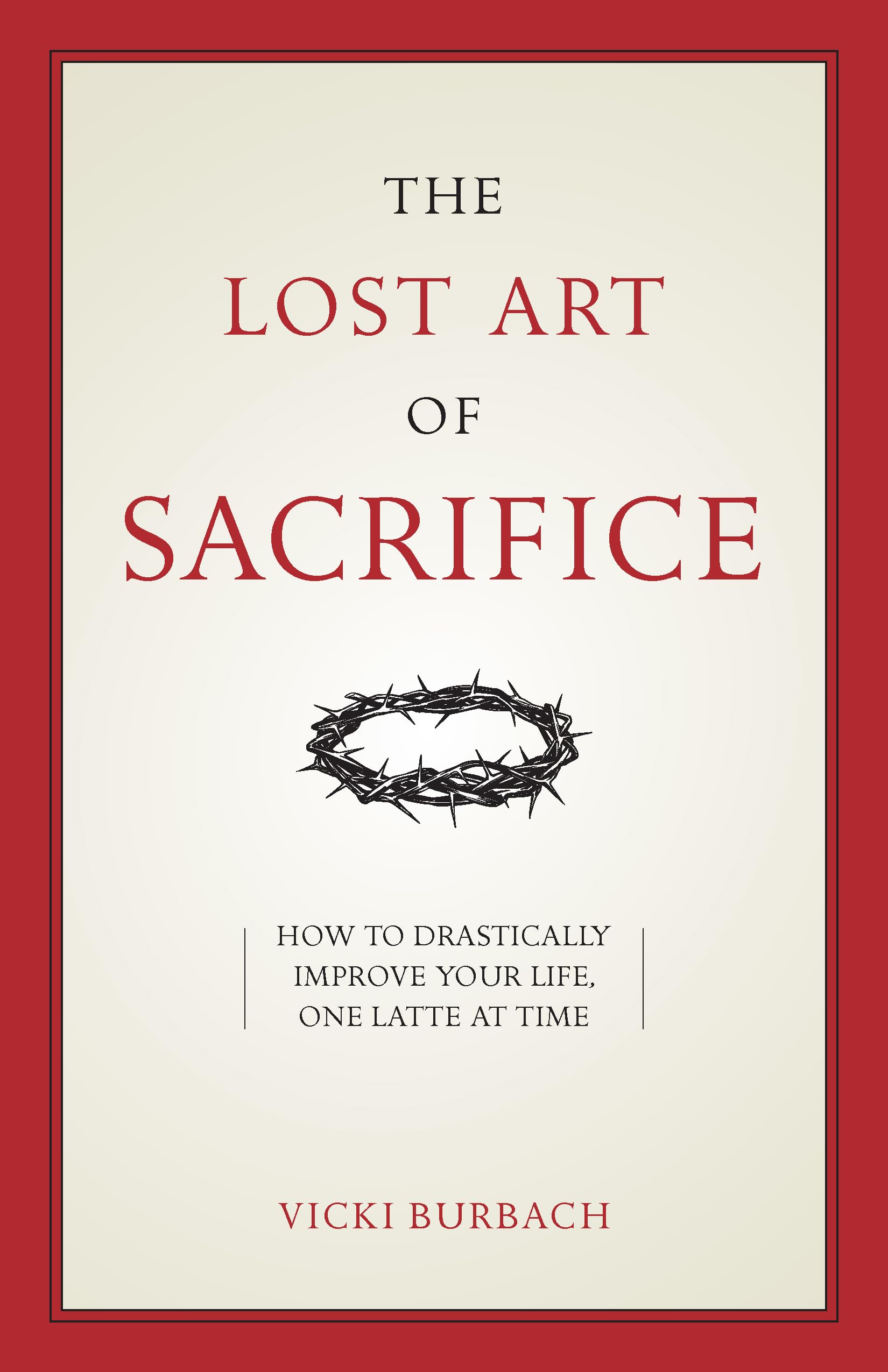 The Lost Art of Sacrifice,Used