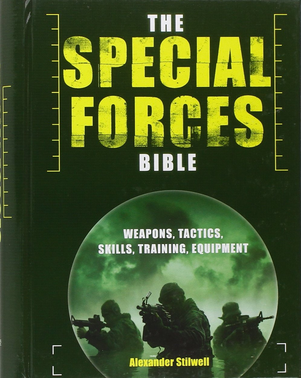 The Special Forces Bible: Weapons, Tactics, Skills, Training Equipment,Used