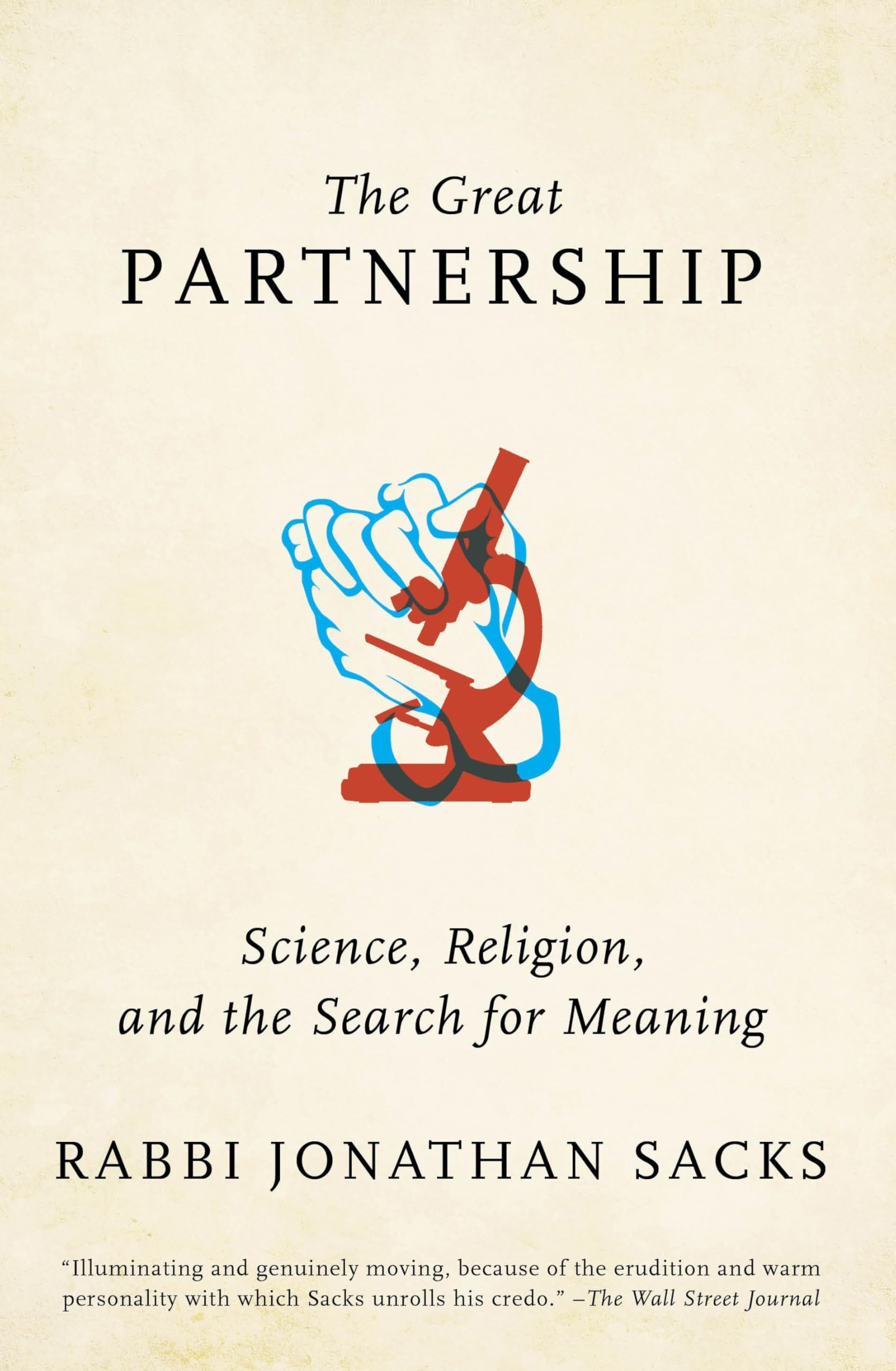 The Great Partnership: Science, Religion, and the Search for Meaning,New