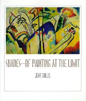 ShadesOf Painting at the Limit (Studies in Continental Thought),Used