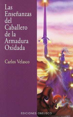 Las enseanzas del caballero de la armadura oxidada (Spanish Edition),Used
