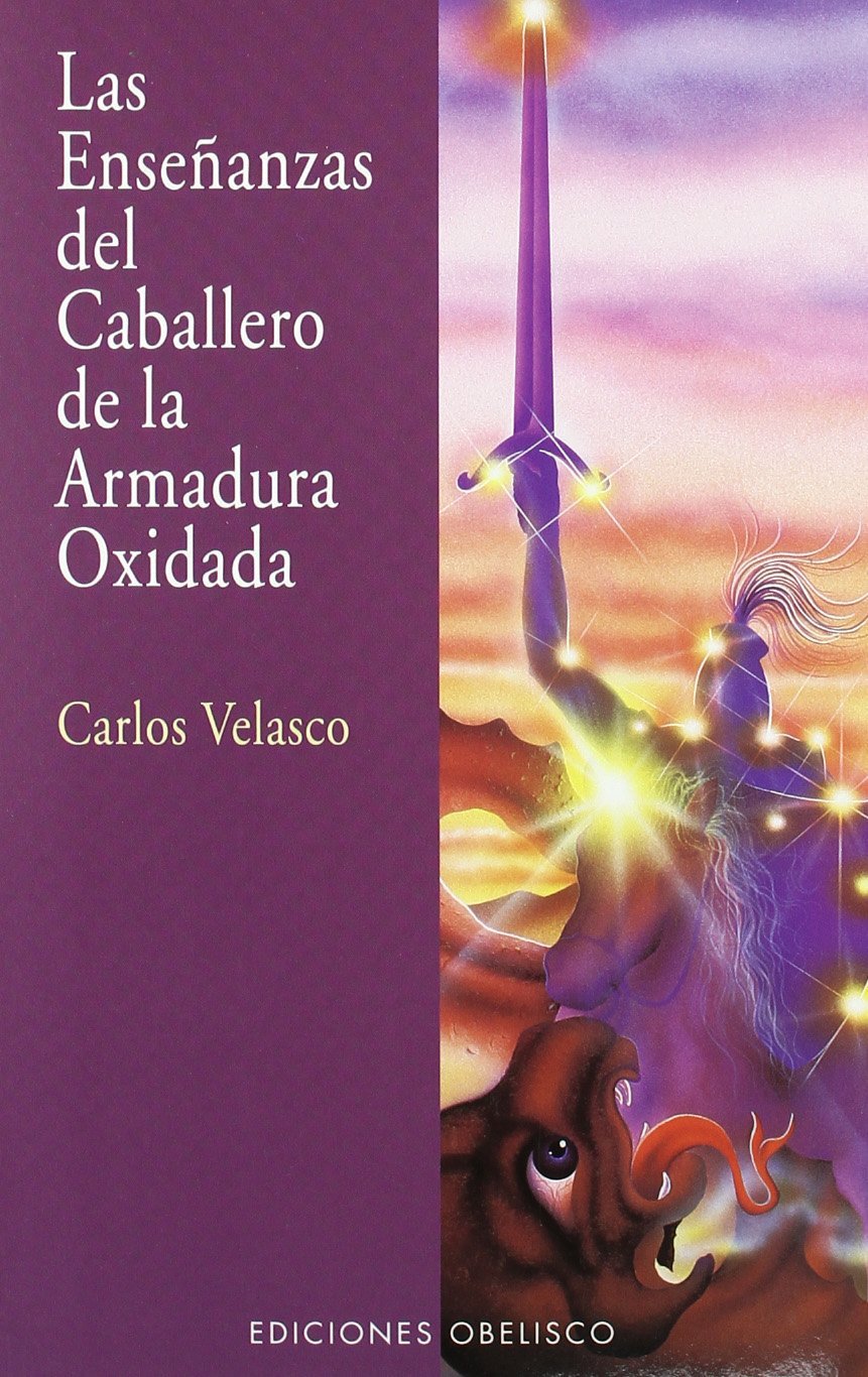Las enseanzas del caballero de la armadura oxidada (Spanish Edition),Used