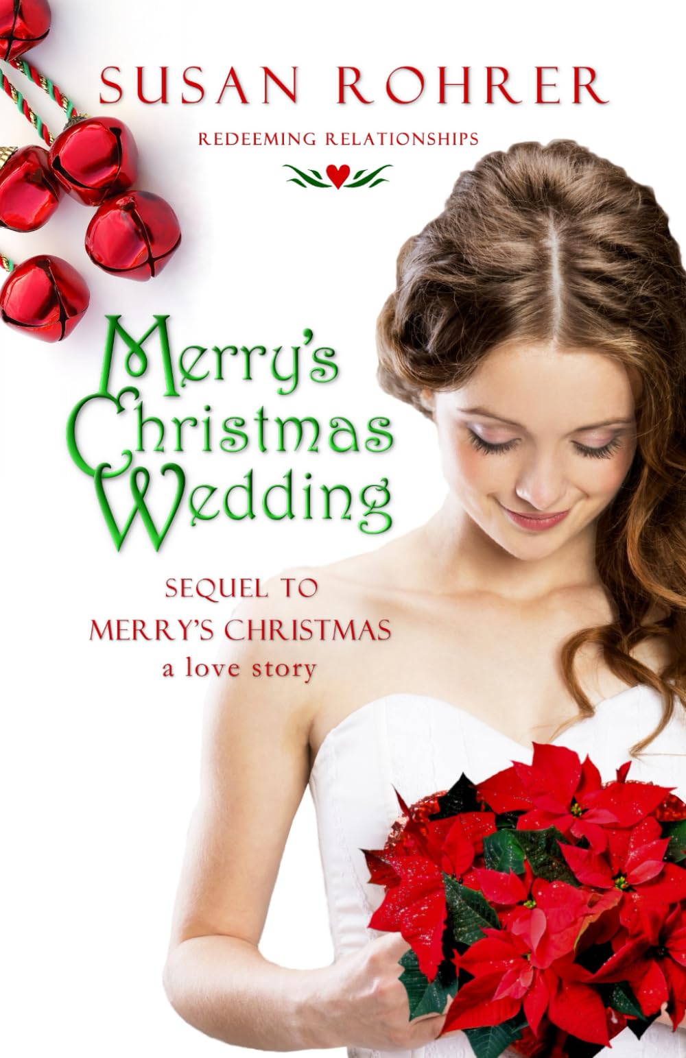 Merry's Christmas Wedding: Sequel to Merry's Christmas: A Love Story (Redeeming Relationships),Used