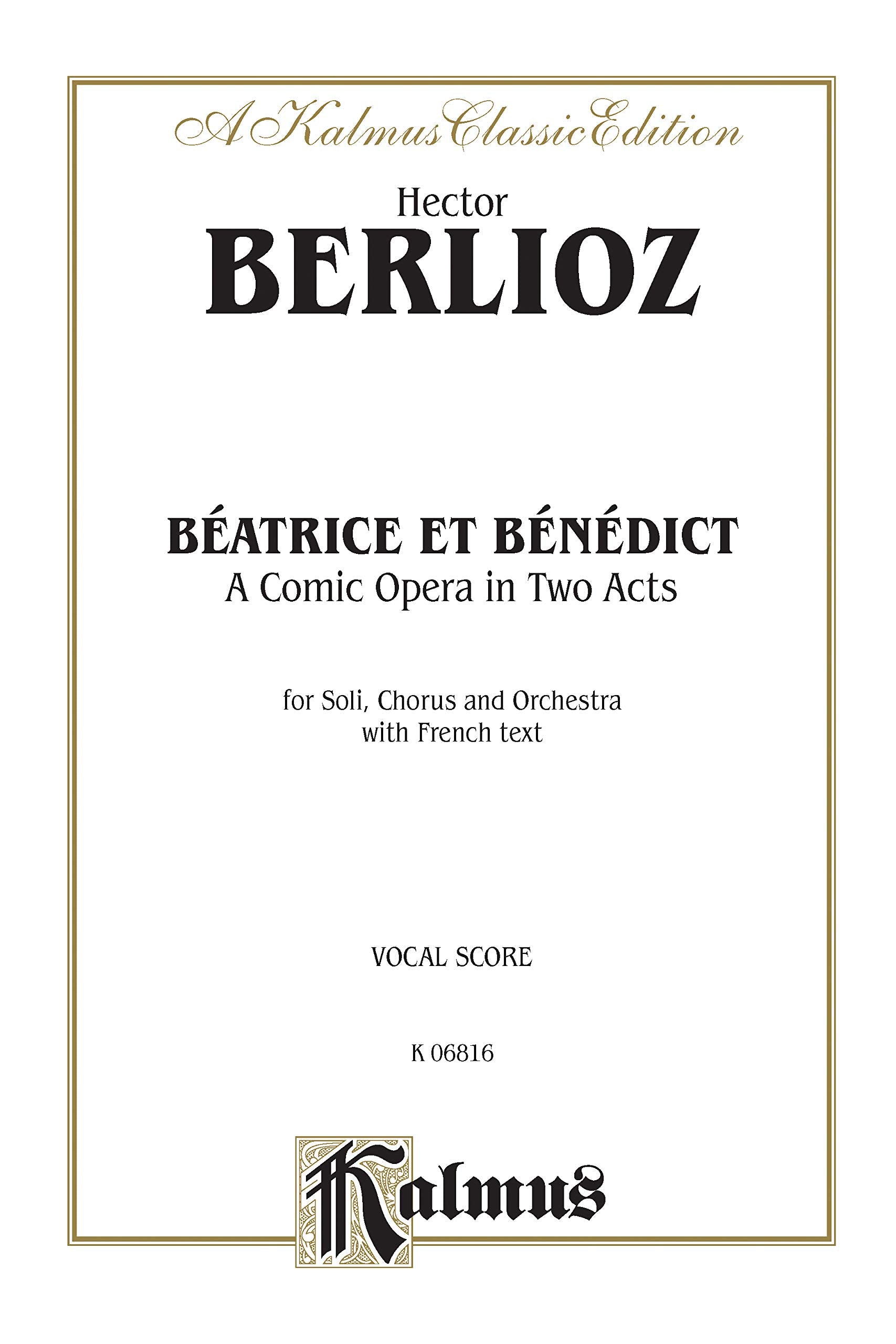 Beatrice and Benedict: A Comic Opera in Two Acts (French Edition),Used