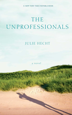 The Unprofessionals: A Novel,Used