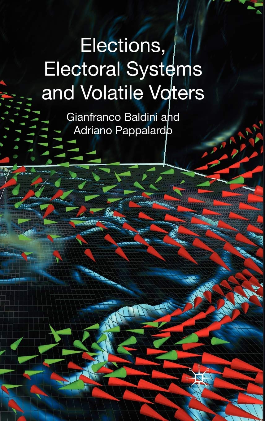 Elections, Electoral Systems and Volatile Voters,New