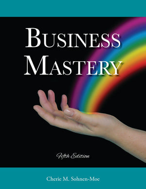 Business Mastery: A Guide for Creating a Fulfilling, Thriving Practice, and Keeping It Successful,New