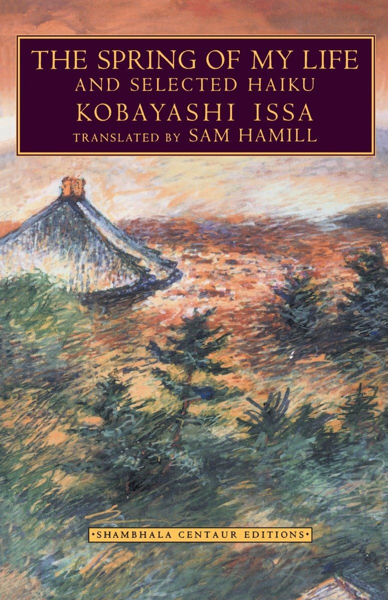 The Spring of My Life: And Selected Haiku,New