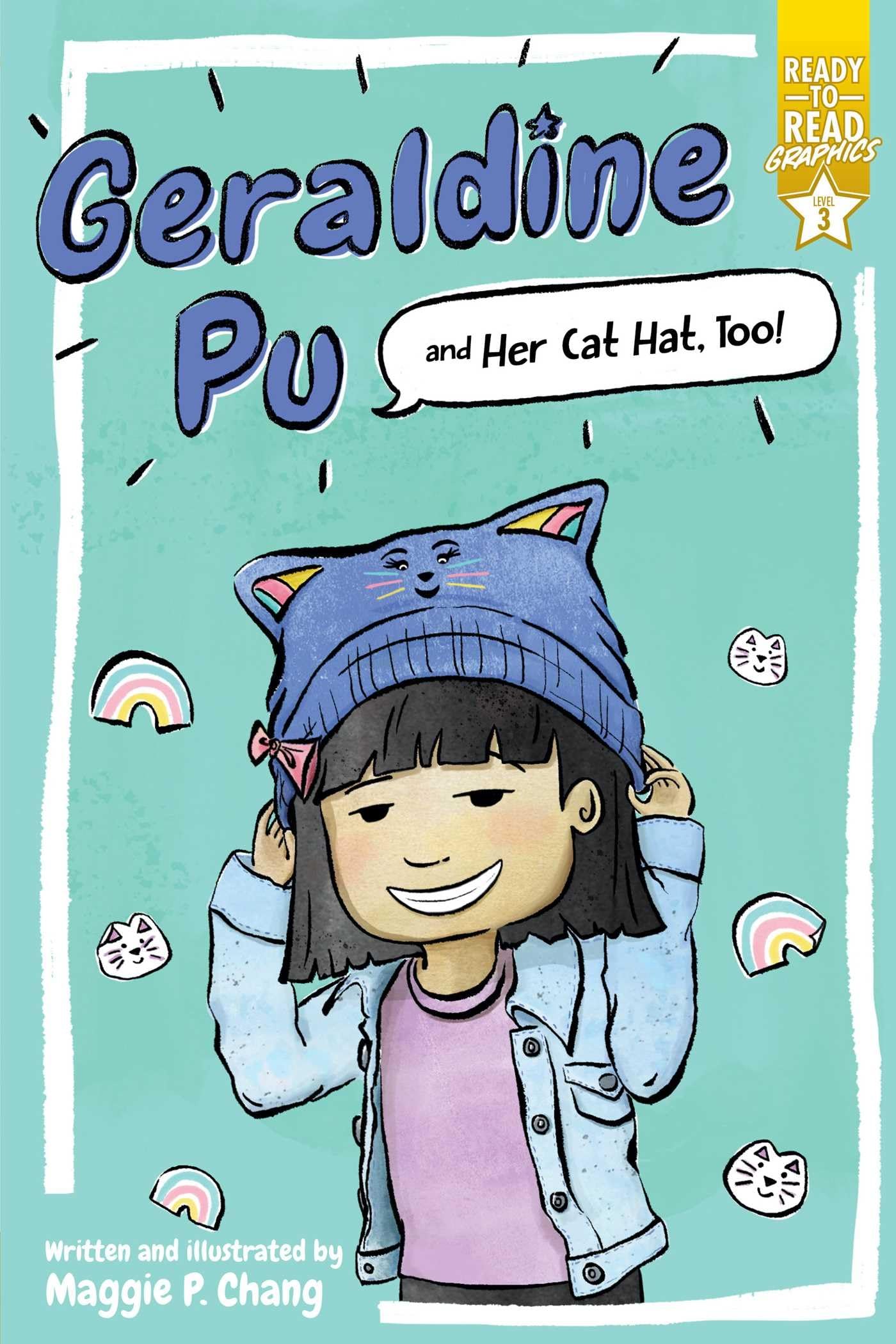 Geraldine Pu And Her Cat Hat, Too!: Readytoread Graphics Level 3,New