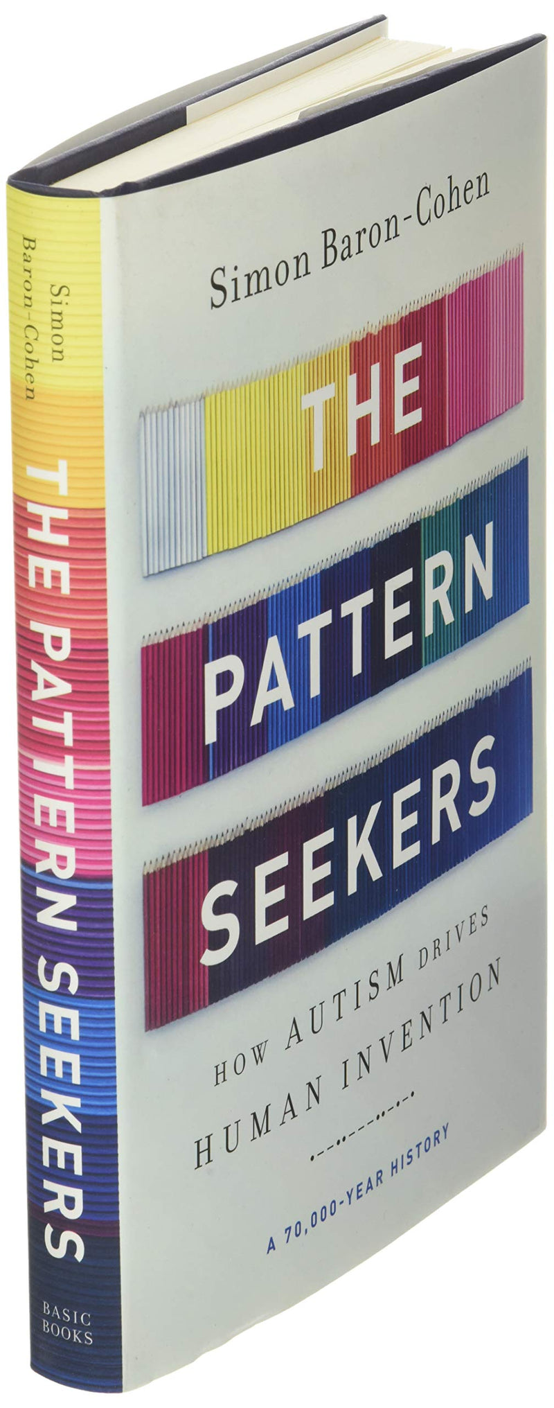 The Pattern Seekers: How Autism Drives Human Invention,Used