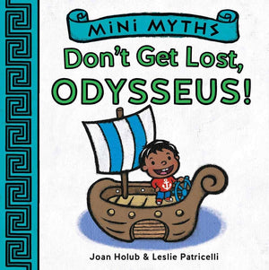 Don'T Get Lost, Odysseus! (Mini Myths)