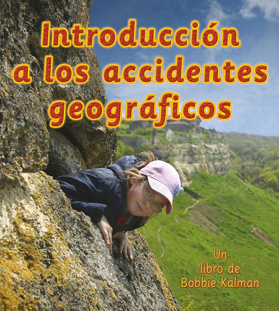 Introduccin a Los Accidentes Geogrficos (Introducing Landforms) (Observar la Tierra (Looking At Earth)) (Spanish Edition),Used
