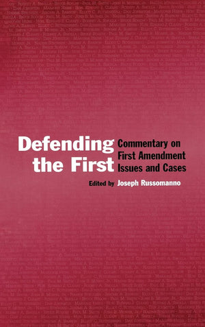 Defending The First: Commentary On First Amendment Issues And Cases (Lea'S Communication),Used