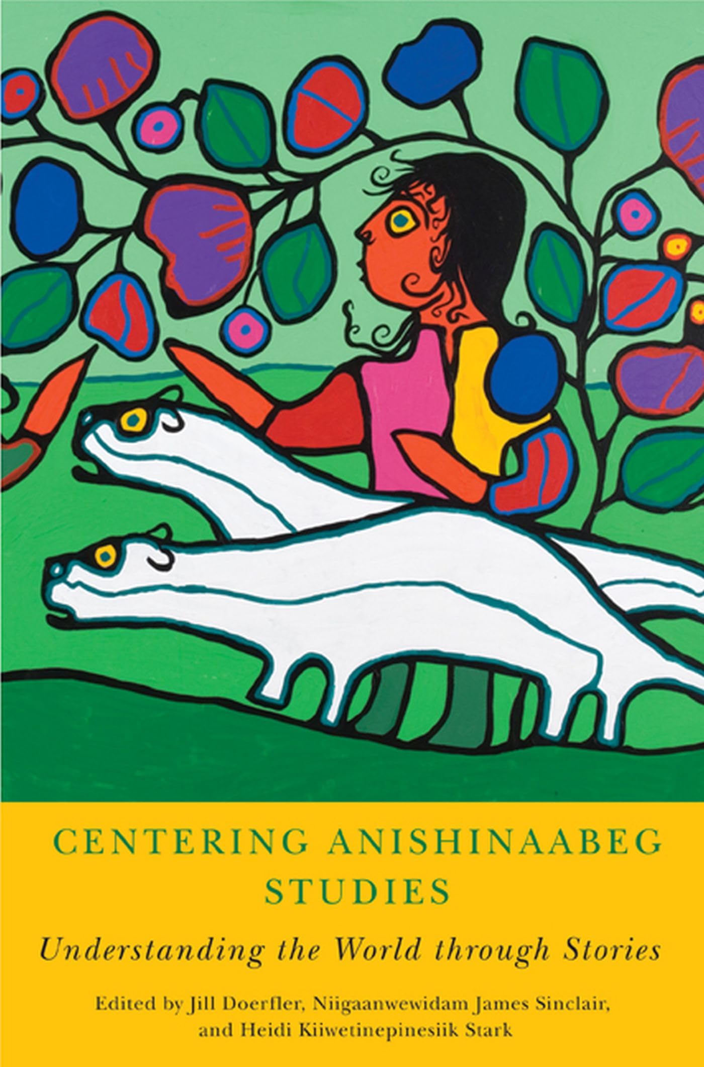 Centering Anishinaabeg Studies: Understanding The World Through Stories (American Indian Studies),Used