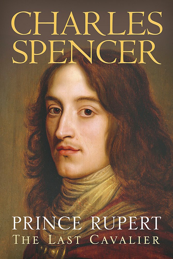 Prince Rupert: The Last Cavalier,Used