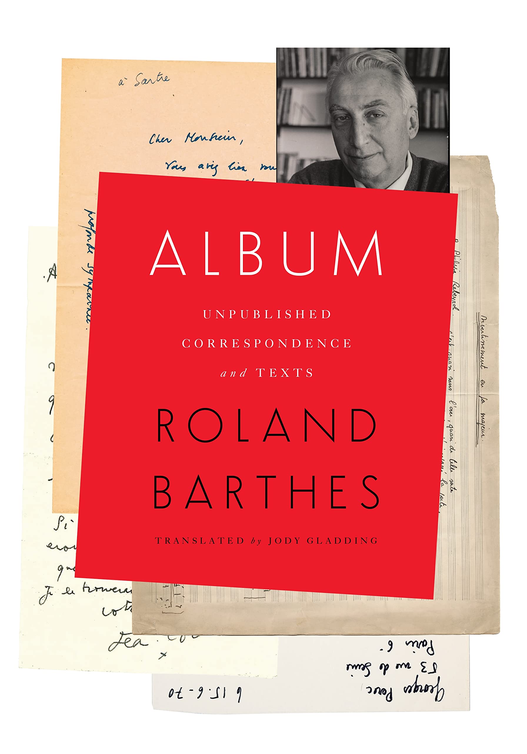 Album: Unpublished Correspondence and Texts (European Perspectives: A Series in Social Thought and Cultural Criticism),Used