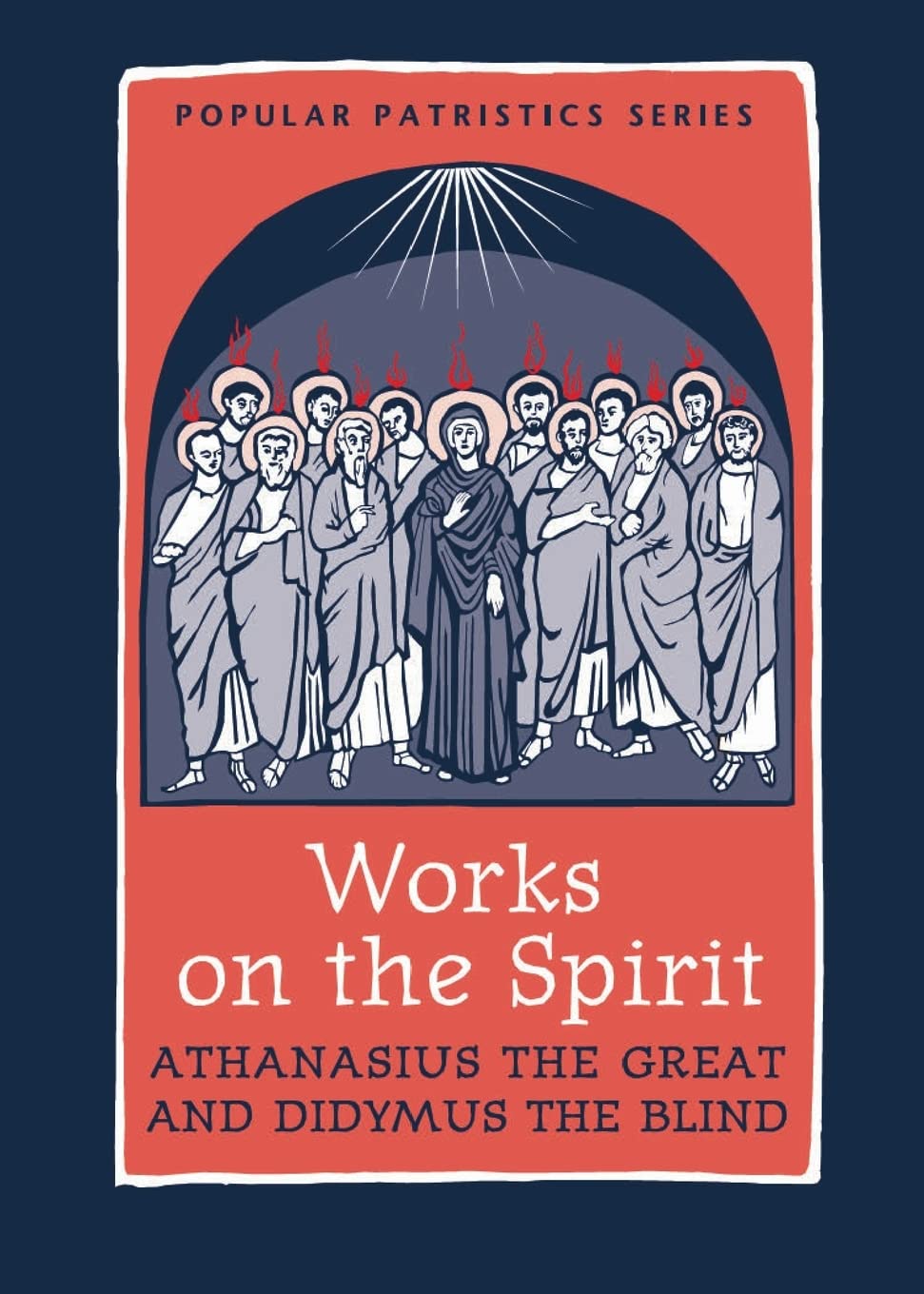 Works on the Spirit (Popular Patristics),New
