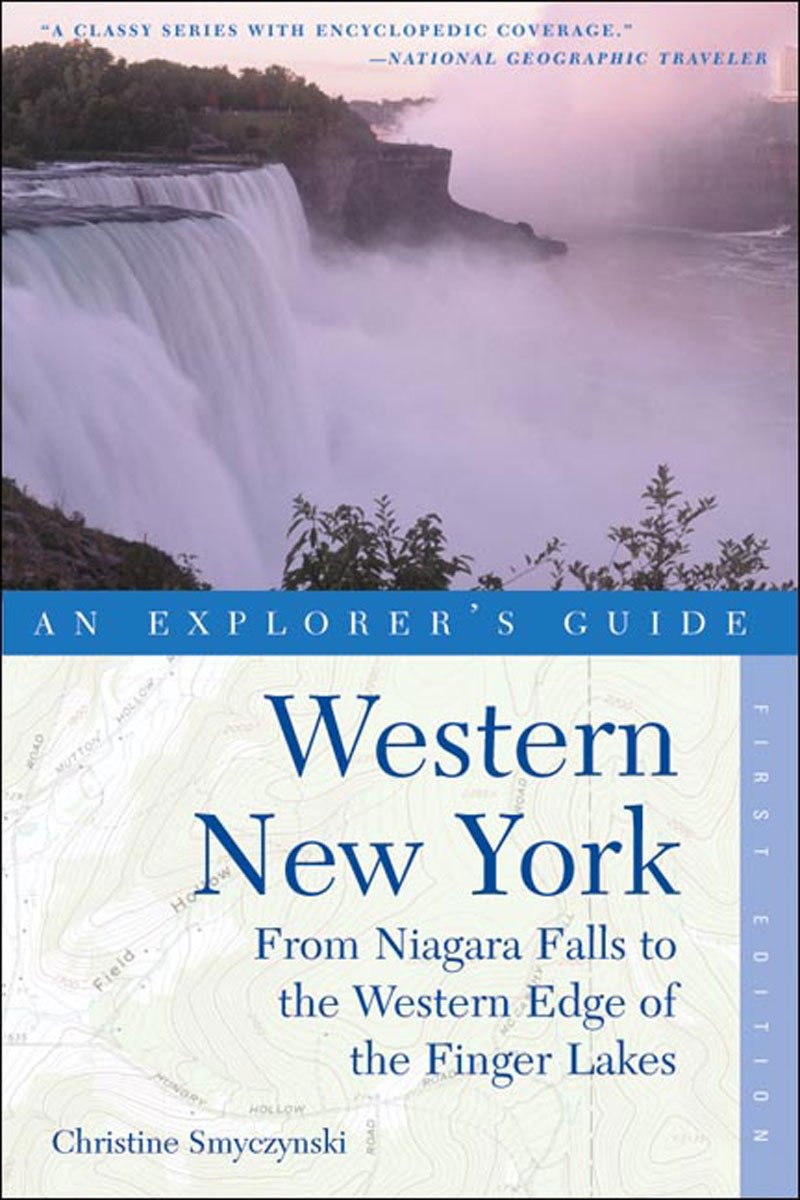 Western New York, An Explorer's Guide: From Niagara Falls and Southern Ontario to the Western Edge of the Finger Lakes,Used