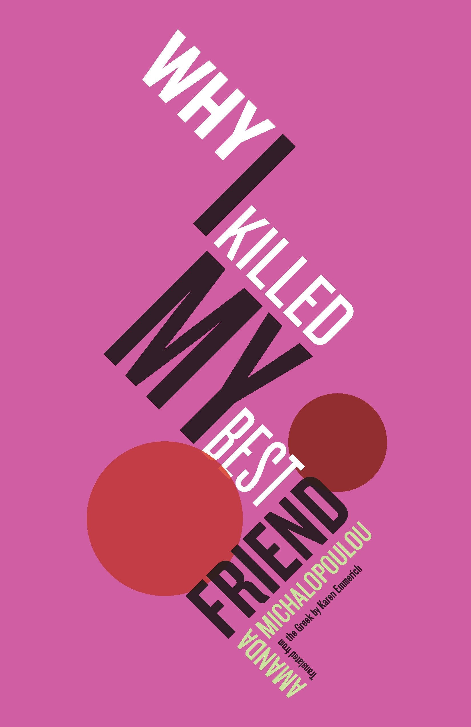 Why I Killed My Best Friend,Used