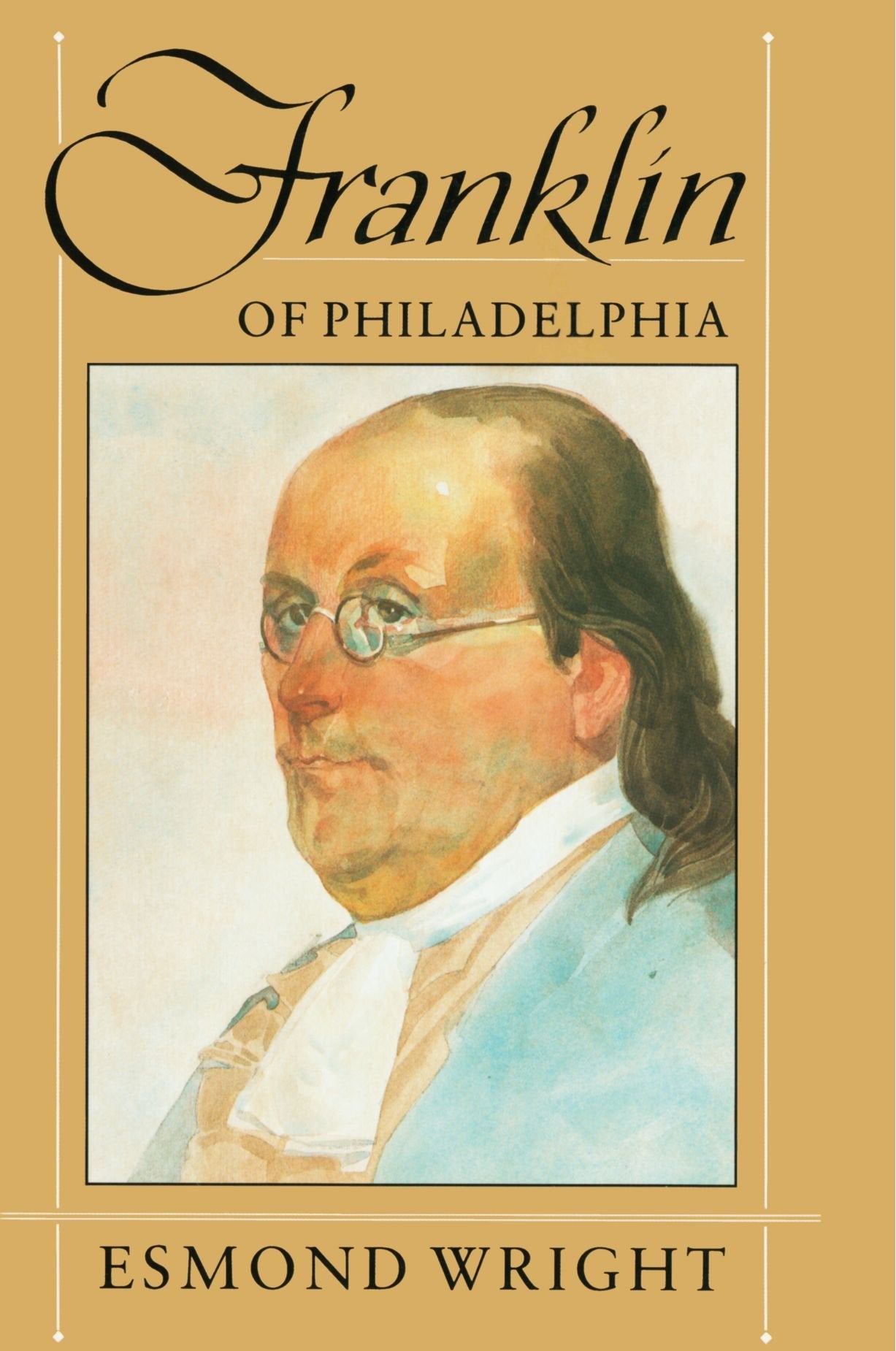 Franklin Of Philadelphia (Belknap Press S)-used