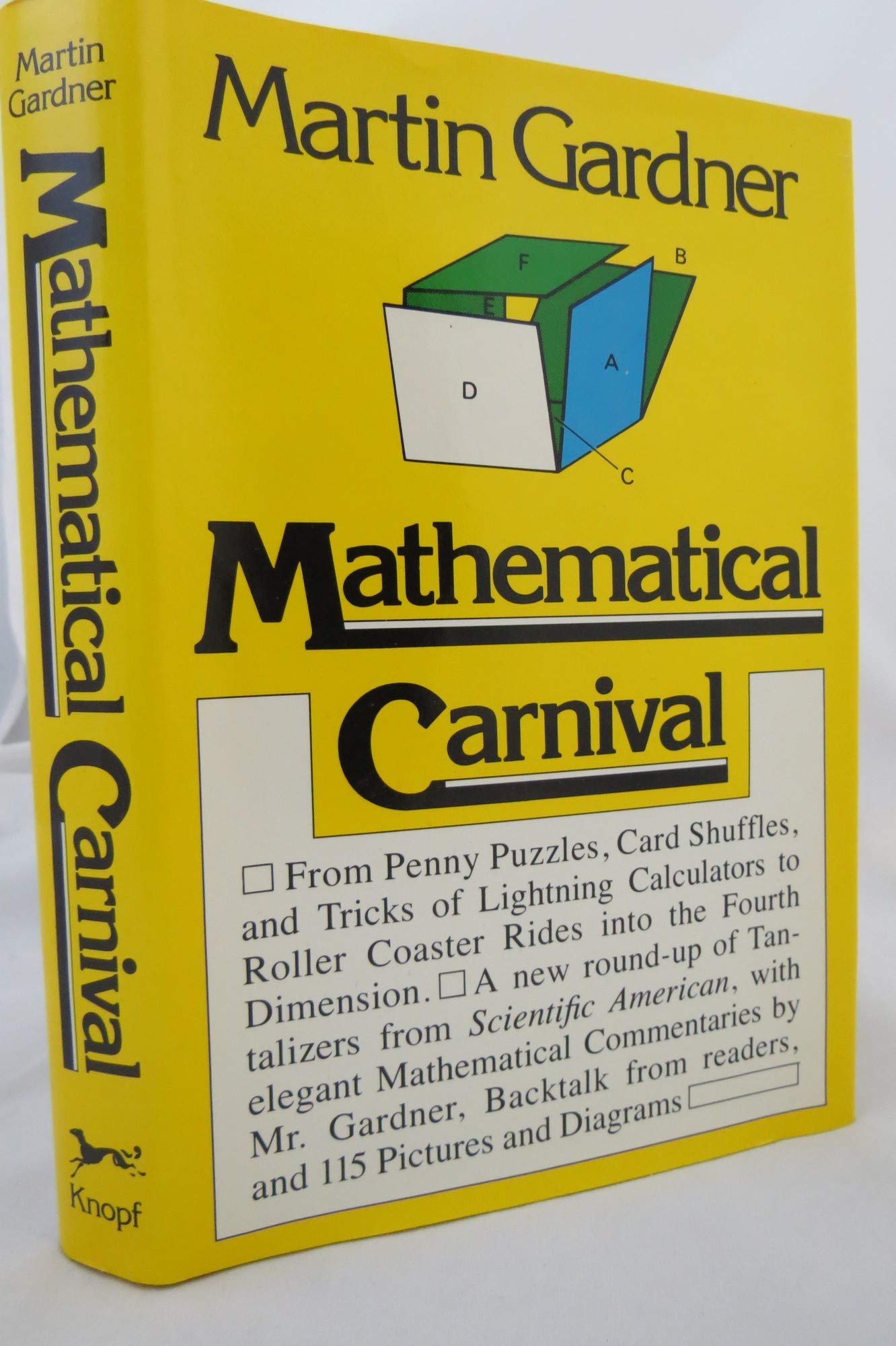 Mathematical Carnival: From Penny Puzzles, Card Shuffles And Tricks Of Lightning Calculators To Roller Coaster Rides Into The Fo,Used