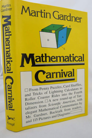 Mathematical Carnival: From Penny Puzzles, Card Shuffles and Tricks of Lightning Calculators to Roller Coaster Rides into the Fo,New