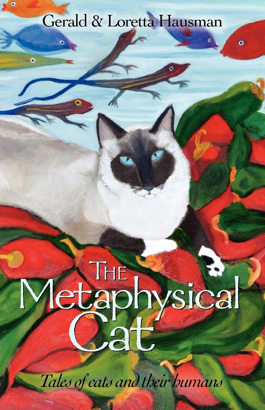 The Metaphysical Cat: Tales of Cats and Their Humans,Used