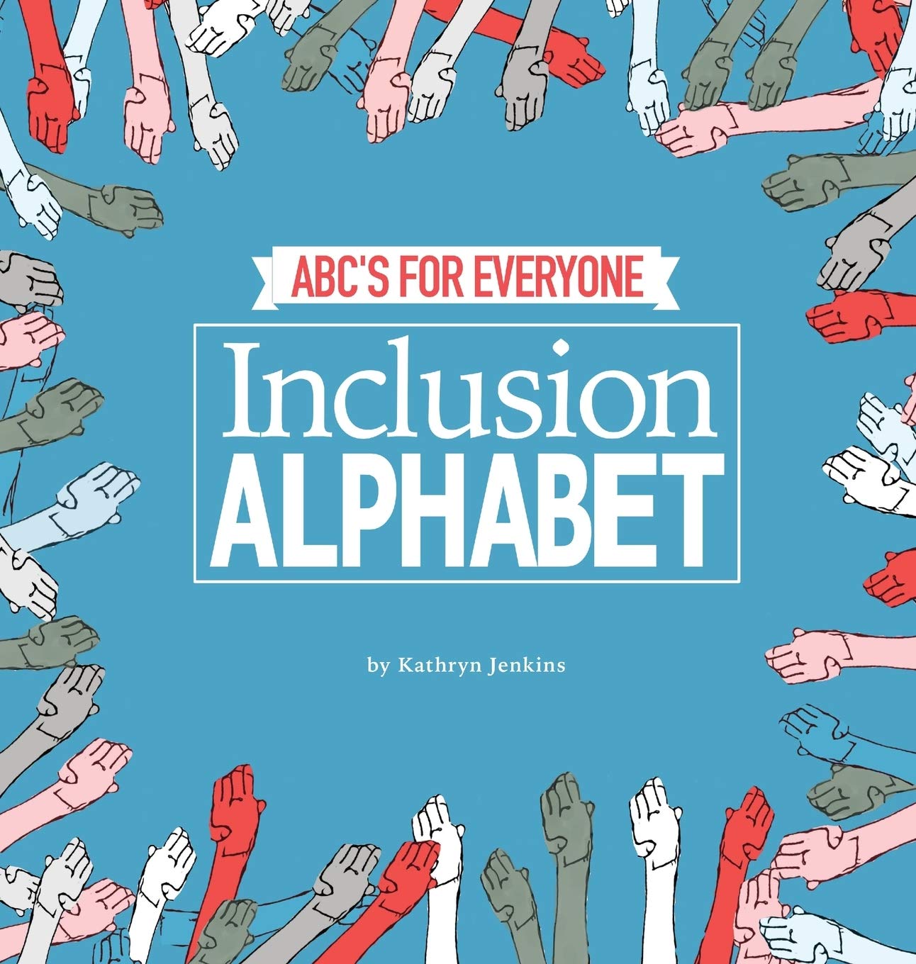 Inclusion Alphabet: ABC's for Everyone,Used