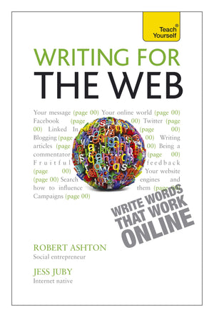 Writing For The Web: A Teach Yourself Creative Writing Guide,Used