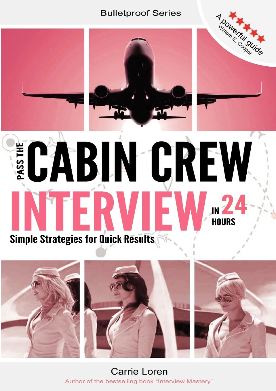 Pass The Cabin Crew Interview In 24 Hours: Simple Strategies For Quick Results,Used