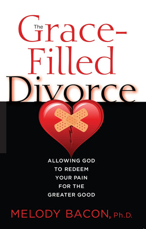 The Gracefilled Divorce: Allowing God To Redeem Your Pain For The Greater Good,Used