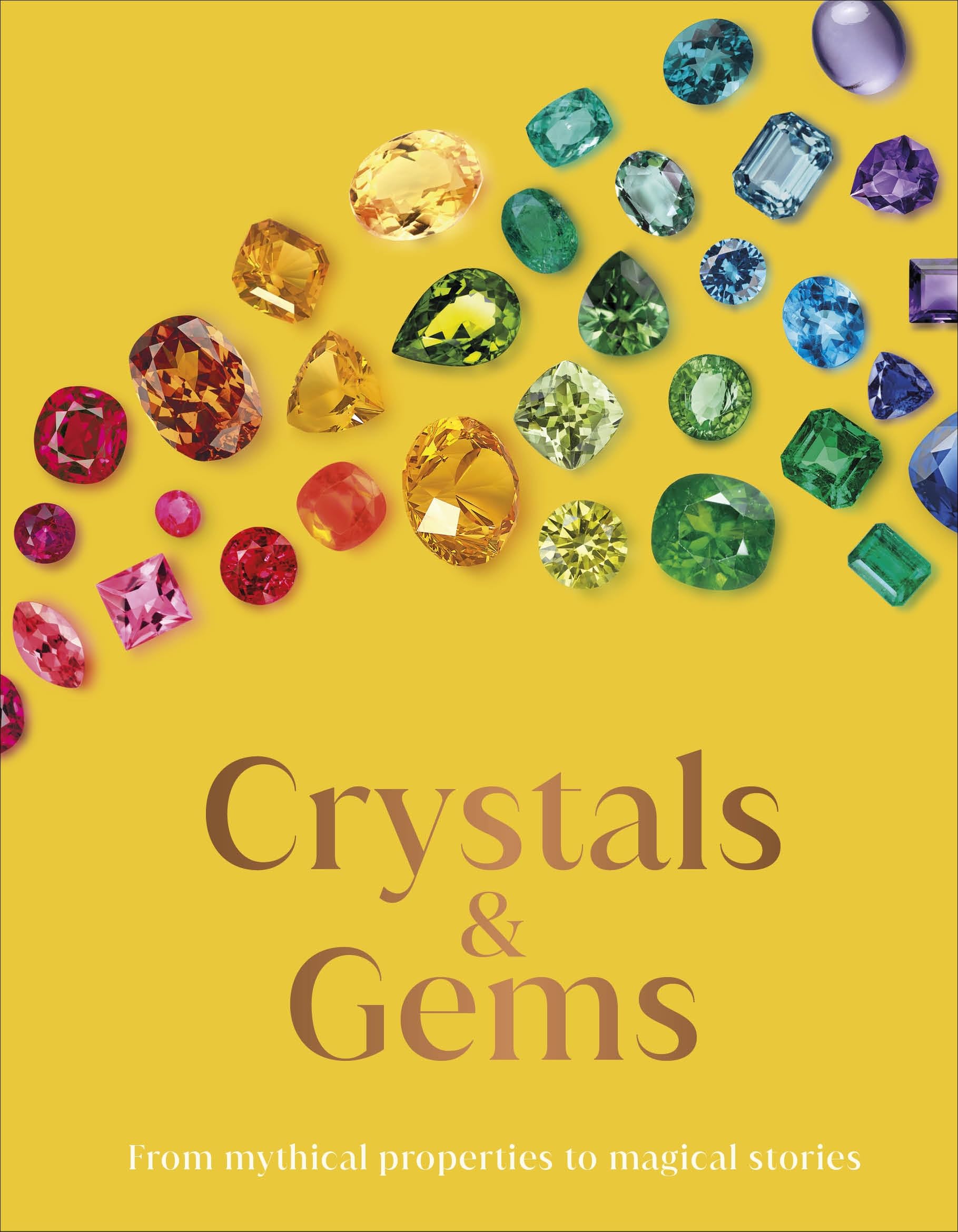 Crystals And Gems: From Mythical Properties To Magical Stories (Dk Secret Histories),New