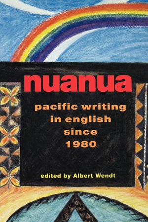 Nuanua: Pacific Writing In English Since 1980 (Talanoa: Contemporary Pacific Literature, 8),New