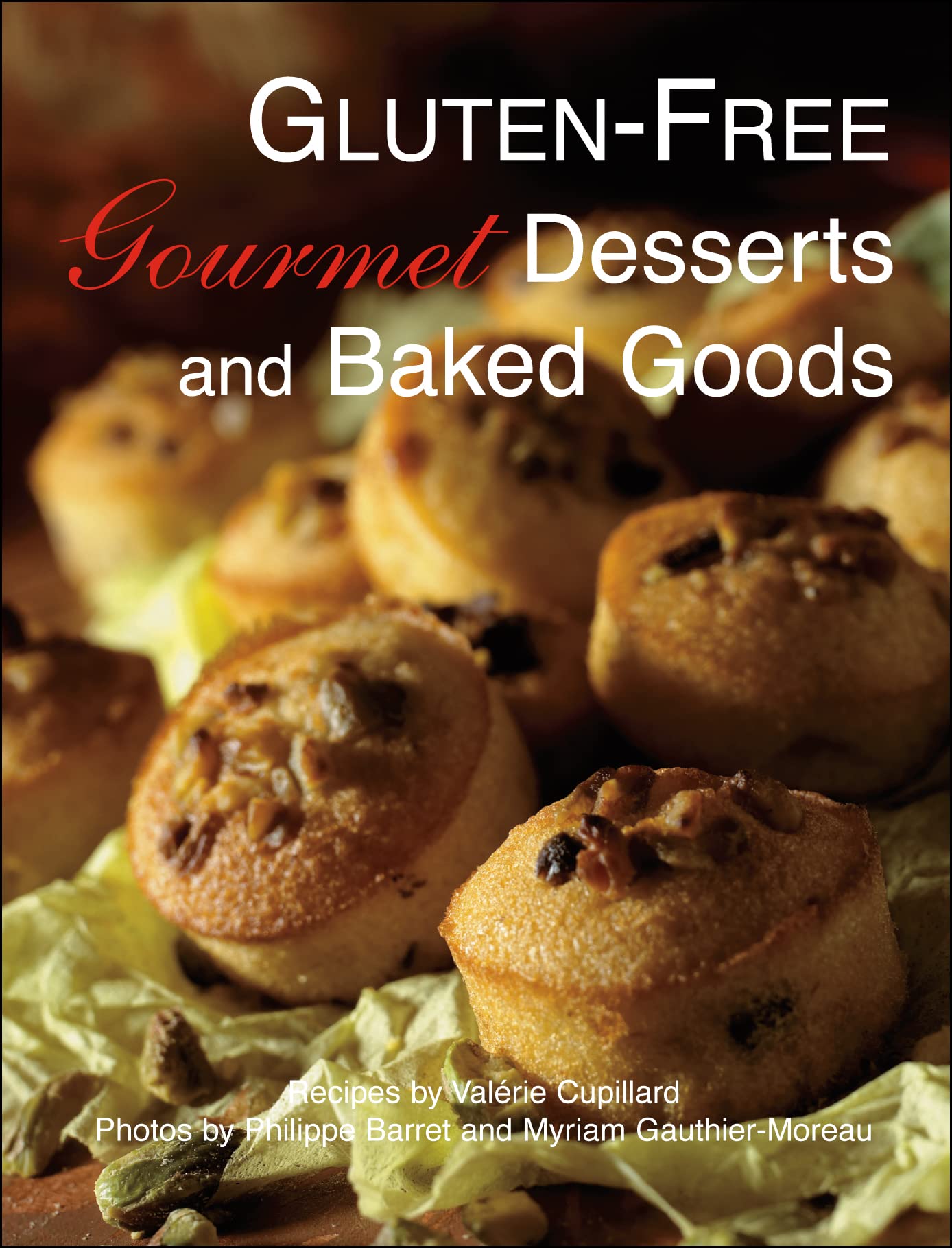 Glutenfree Gourmet Desserts And Baked Goods,Used