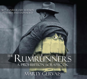 The Rumrunners: A Prohibition Scrapbook,Used