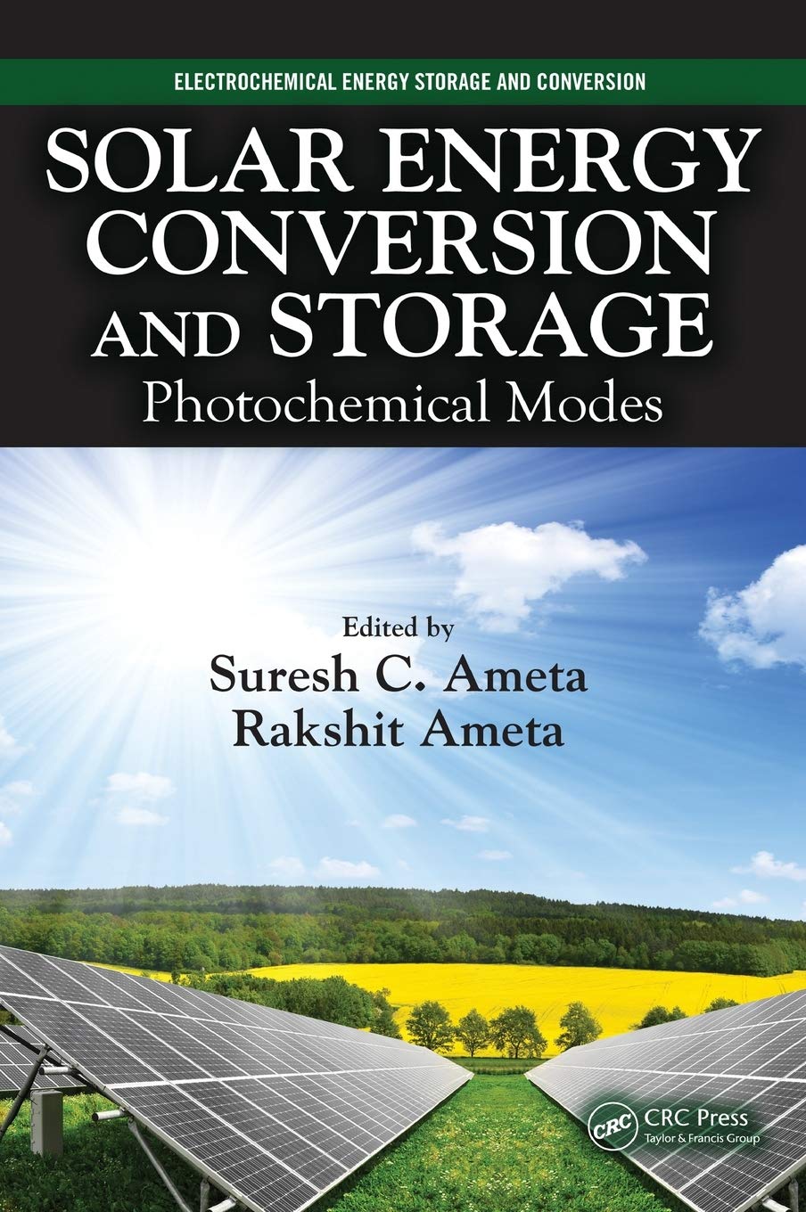 Solar Energy Conversion and Storage: Photochemical Modes (Electrochemical Energy Storage and Conversion),Used